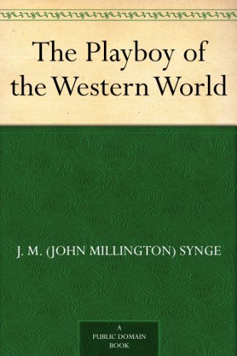 ler totalmente The Playboy of the Western World (English Edition)