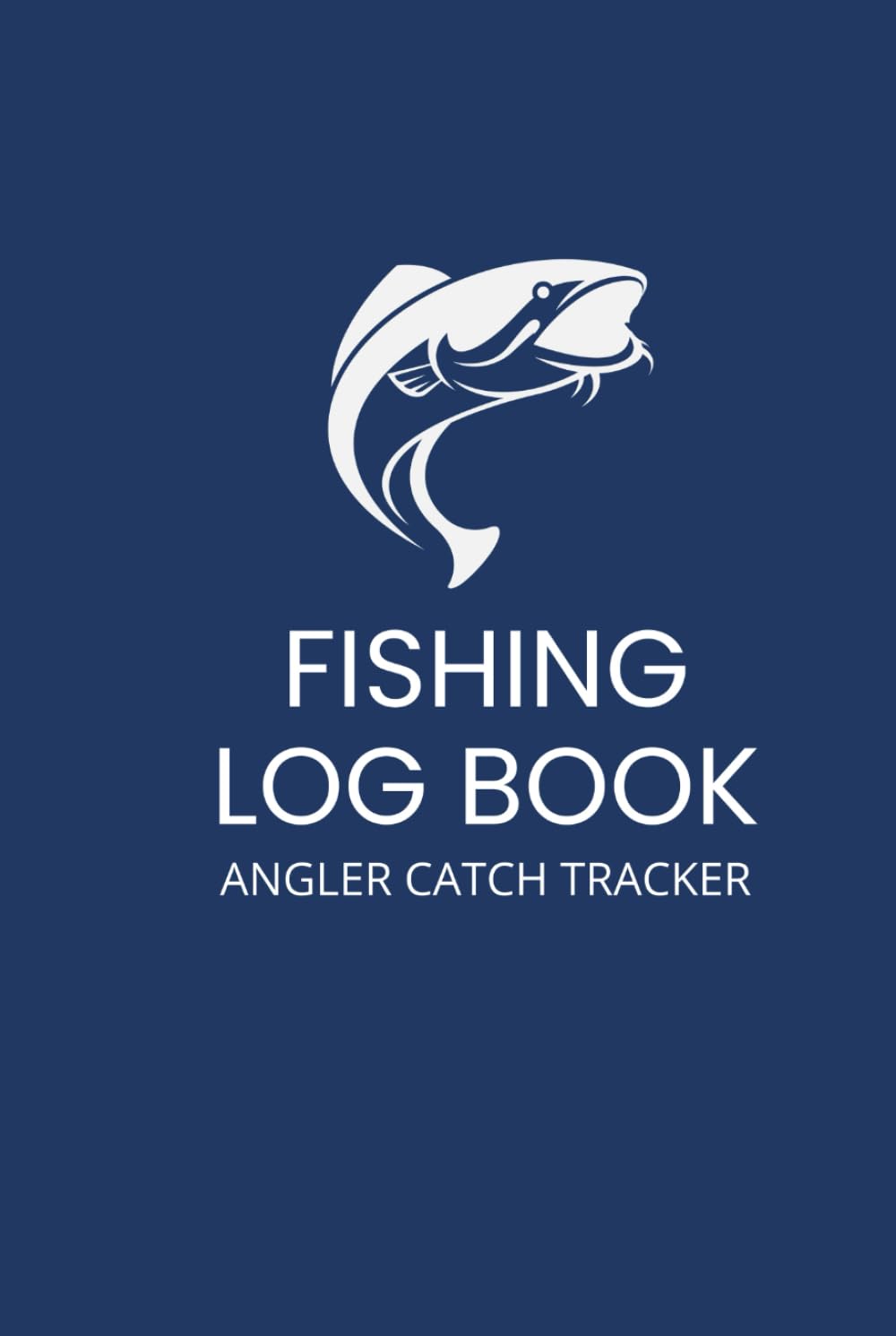 ler totalmente Fishing Log Book: Angler Catch Tracker | Record Fish, Location and Weather Conditions