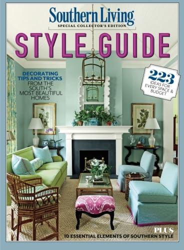 ler totalmente SOUTHERN LIVING Style Guide: Decorating Tips and Tricks From the South's Most Beautiful Homes