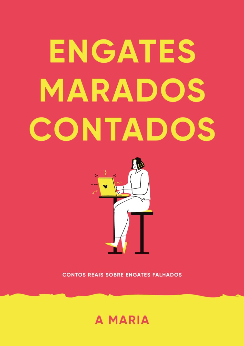 capítulo por capítulo baixar Engates Marados Contados: Contos reais sobre engates falhados (Portuguese Edition)