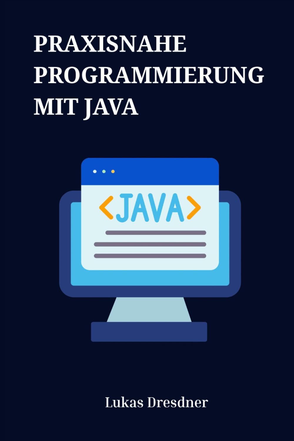 capítulo por capítulo baixar PRAXISNAHE PROGRAMMIERUNG MIT JAVA: Ein Leitfaden zur objektorientierten Programmierung, zu Datenstrukturen und zur Entwicklung von REST-APIs mit Spring Boot (German Edition)