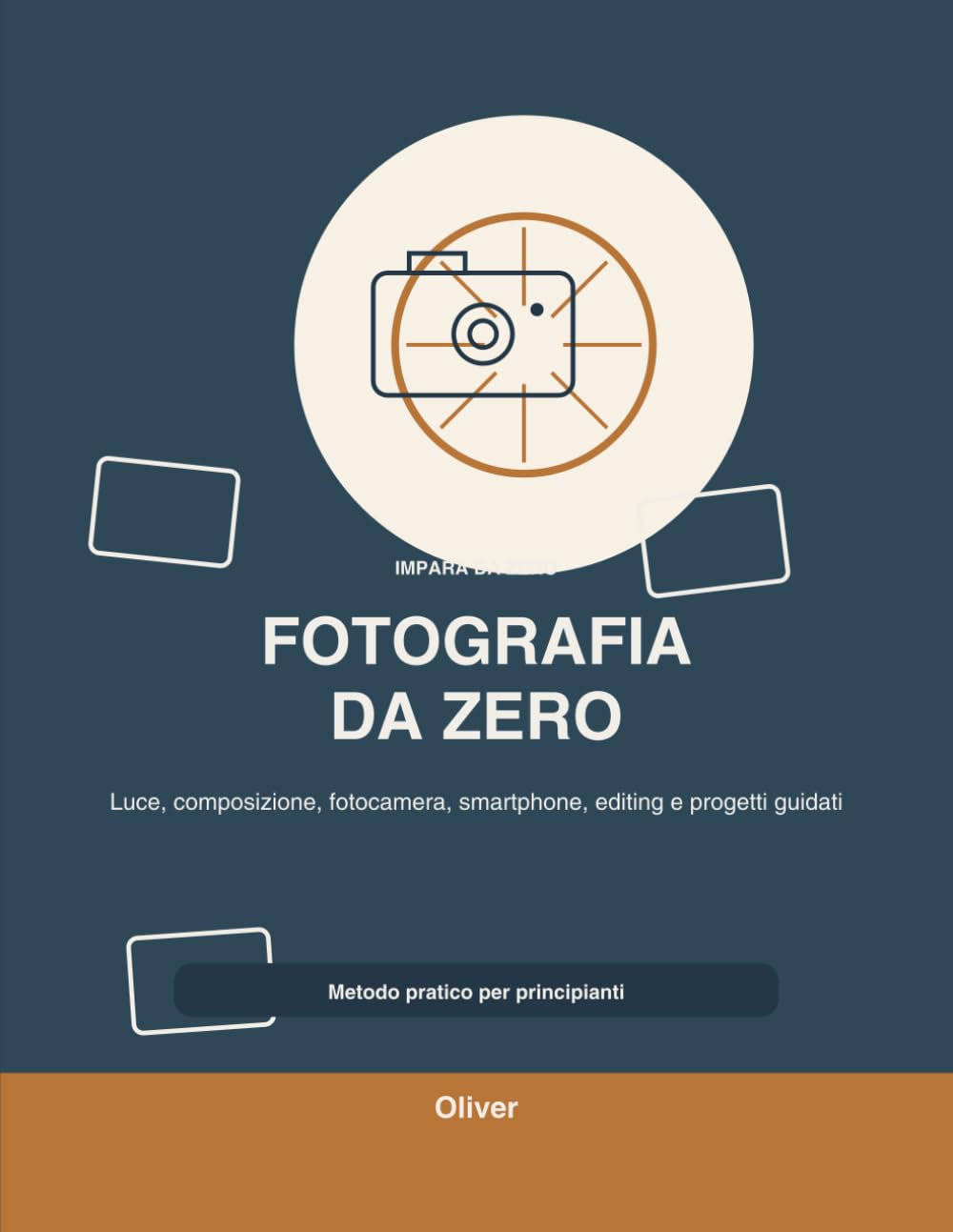 capítulo por capítulo baixar Fotografia da Zero: Guida completa teorica e pratica per principianti assoluti con tecniche base, composizione, luce, fotocamera e progetti guidati (IMPARA DA ZERO) (Italian Edition)