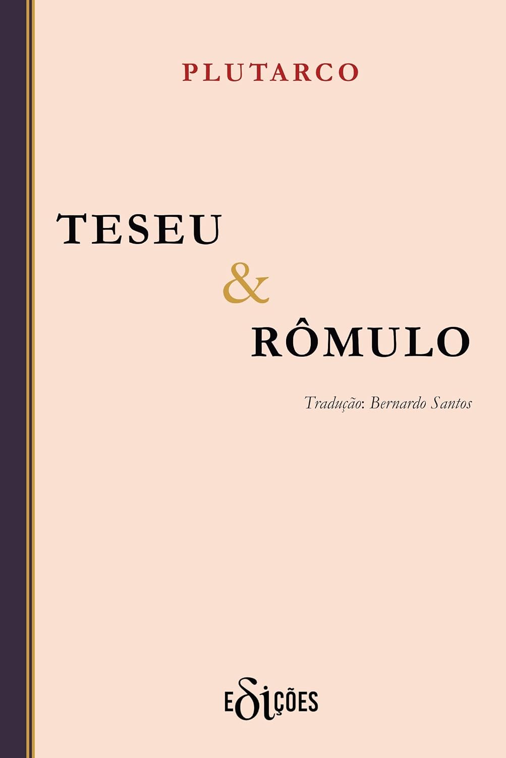 Teseu & Rômulo: As vidas dos nobres gregos e romanos (vol. 3) baixar o livro de graça