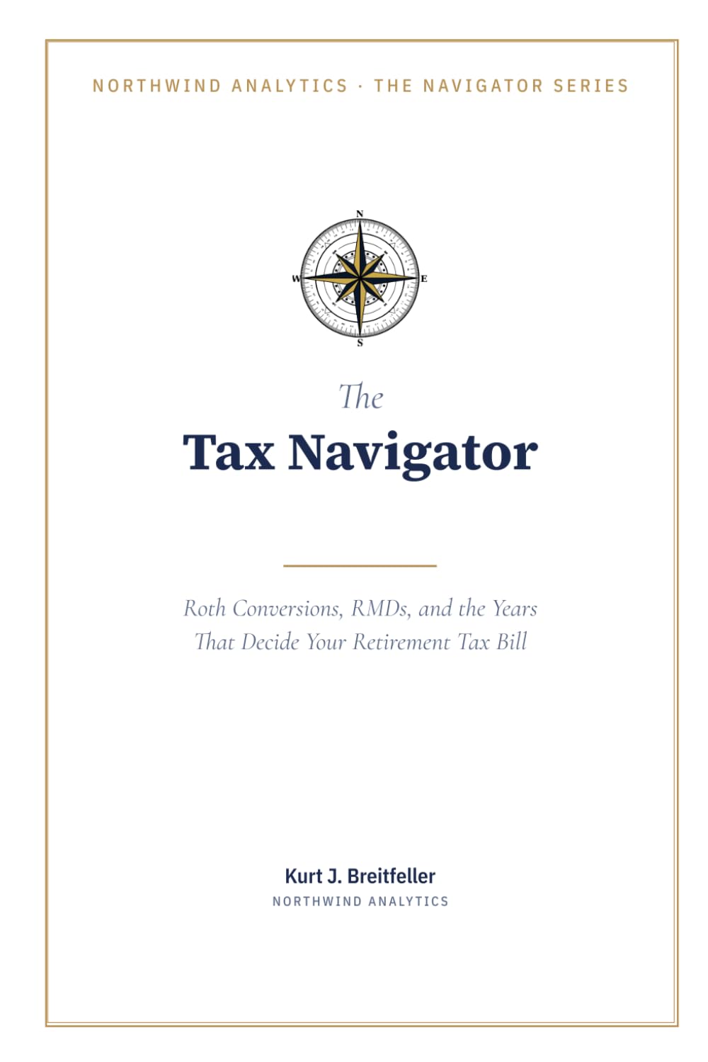 capítulo por capítulo baixar The Tax Navigator: Roth Conversions, RMDs, and the Years That Decide Your Retirement Tax Bill (The Navigator Series)