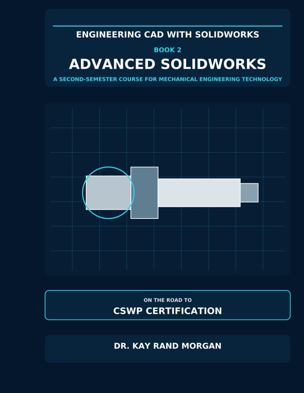 ler totalmente Engineering CAD with SOLIDWORKS® Book 2: Advanced SolidWorks: A Second-Semester Course for Mechanical Engineering Technology, Multibody Parts,... Assemblies on the Road to CSWP Certification