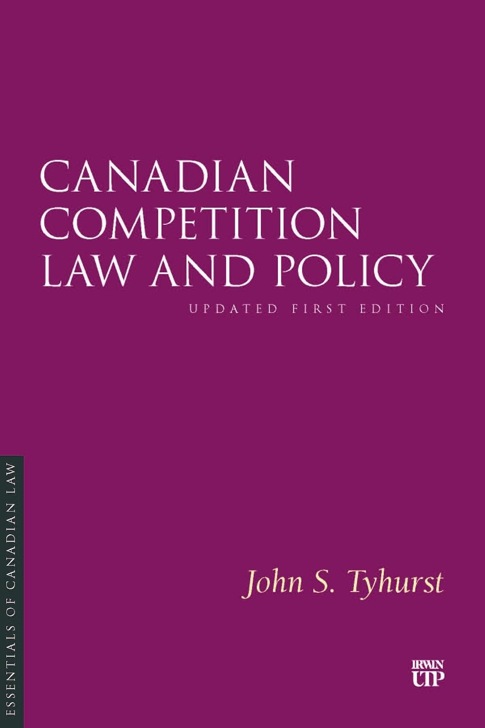 Canadian Competition Law and Policy: Updated First Edition (Essentials of Canadian Law) (English Edition) baixar o livro de graça