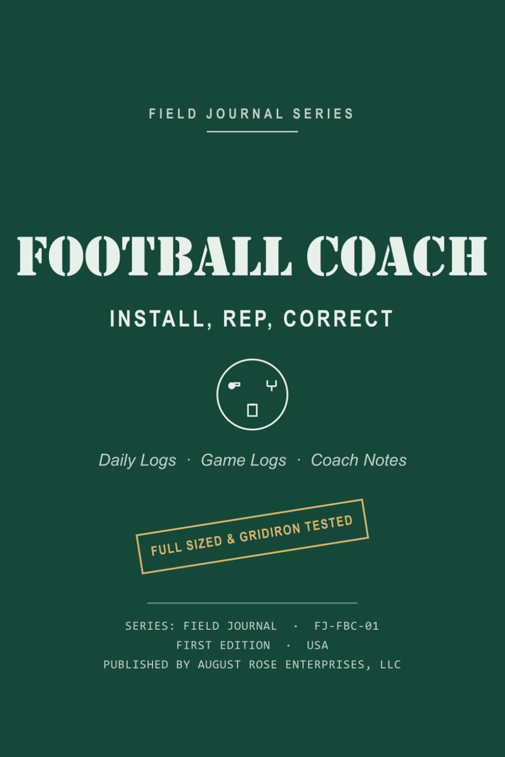 FOOTBALL COACH - INSTALL, REP, CORRECT: An August Rose Field Journal baixar o livro de graça