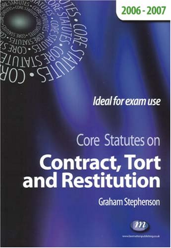 Core Statutes on Contract, Tort And Restitution 2006-07 baixar livro de graça