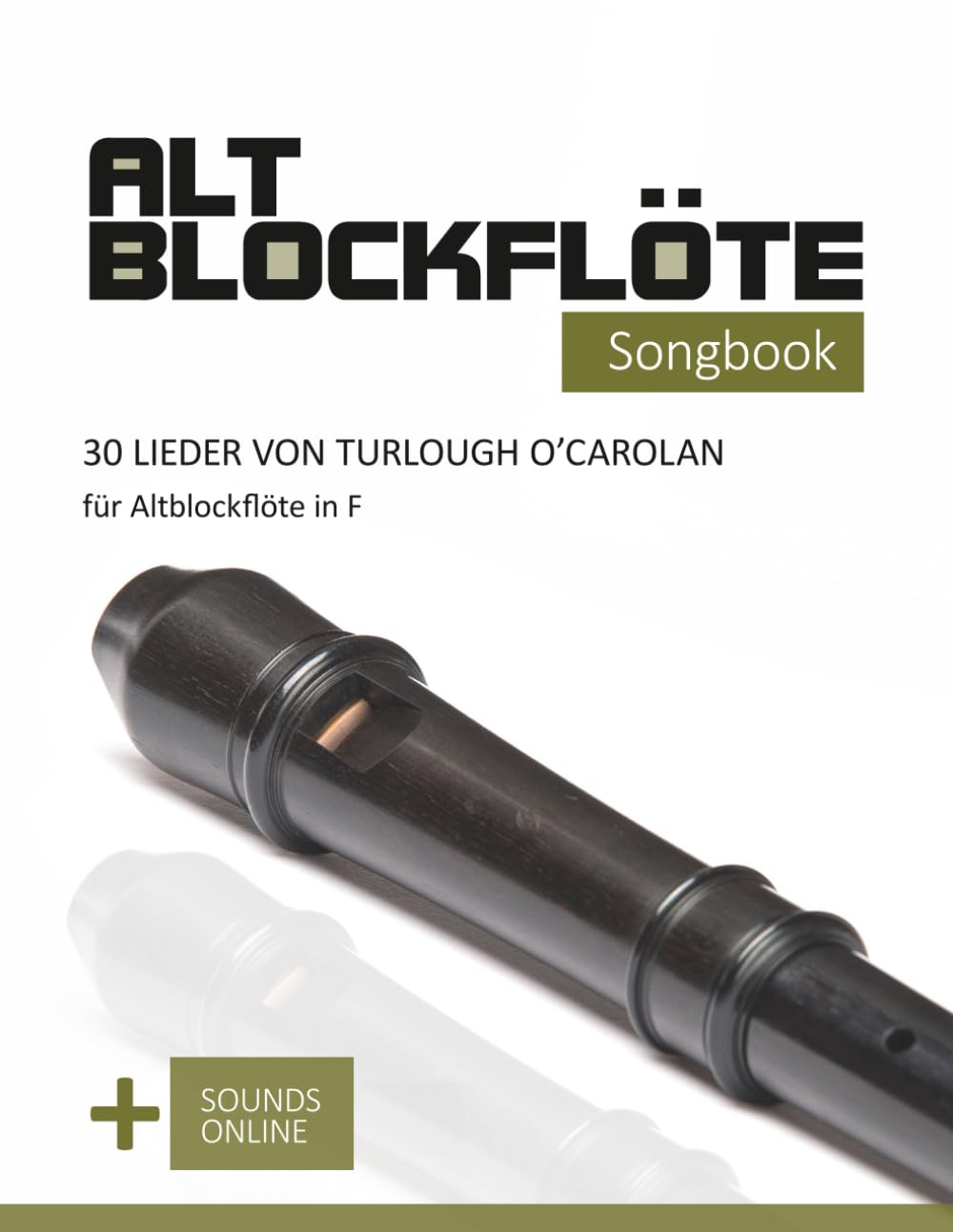 ler totalmente Altblockflöte Songbook - 30 Lieder von Turlough O'Carolan für Altblockflöte in F: + Sounds online