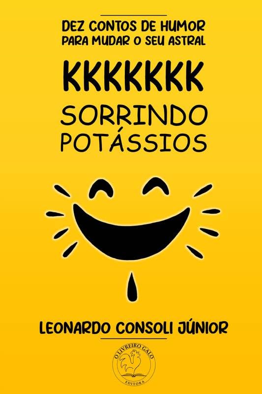 KKKKKKK: SORRINDO POTÁSSIOS