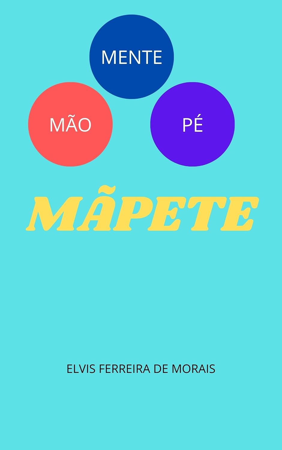 MÃPETE: O Jogo da Emoção (Esportes Criados pelo Escritor Elvis Ferreira de Morais) baixar o livro de graça