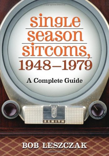 Single Season Sitcoms, 1948–1979: A Complete Guide (English Edition) baixar o livro de graça
