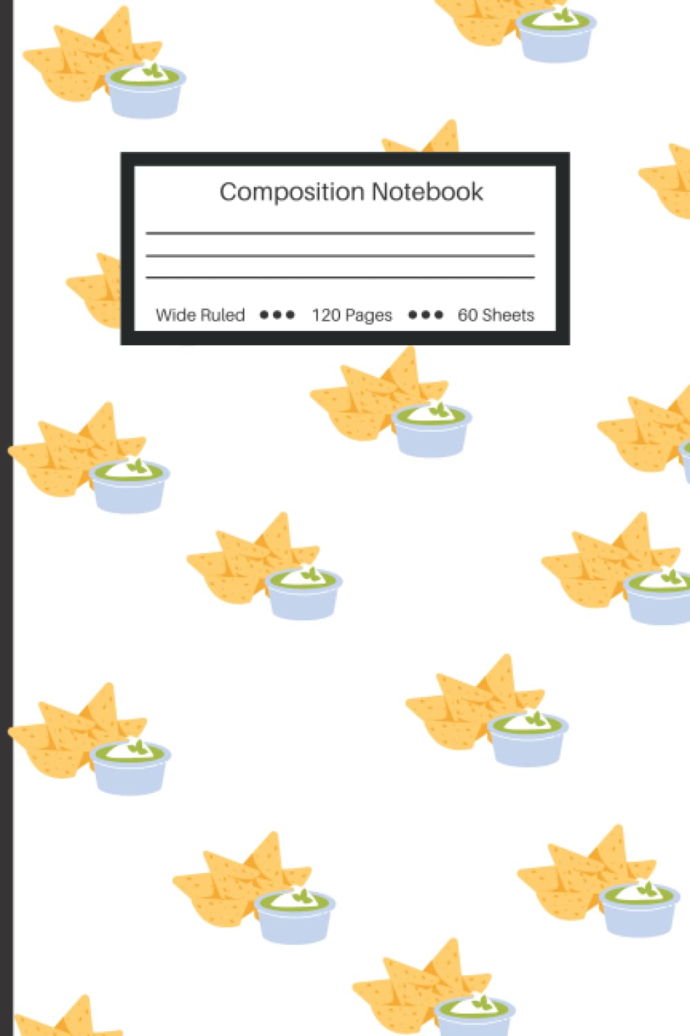 Composition Notebook: Nacho Notebook - Wide Ruled Lined Paper Journal - 6" x 9." - 120 Pages (Wide Ruled Composition Notebook for doodling, studying, or habit tracking) baixar o livro de graça