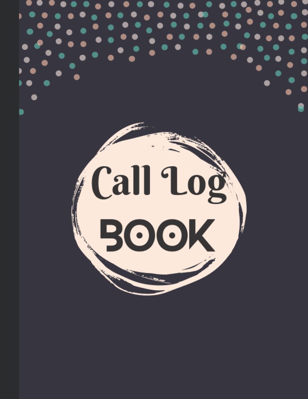 Call Log Book: Voicemail Log Book, Journal, Tracker: Call Log Book for Office and Personal Use: Phone Call Log Book: 8.5 x 11 Inches Log Book for Calls, Messages, Voicemail baixar o livro de graça