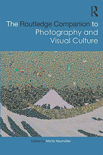 ler totalmente The Routledge Companion to Photography and Visual Culture (Routledge Art History and Visual Studies Companions) (English Edition)