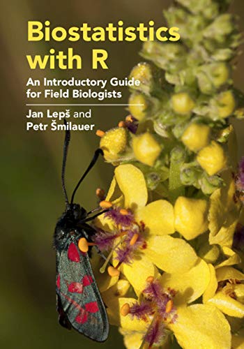 Biostatistics with R: An Introductory Guide for Field Biologists (English Edition)