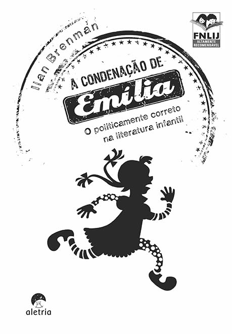 A condenação de Emília: O politicamente correto na literatura infantil baixar o livro de graça