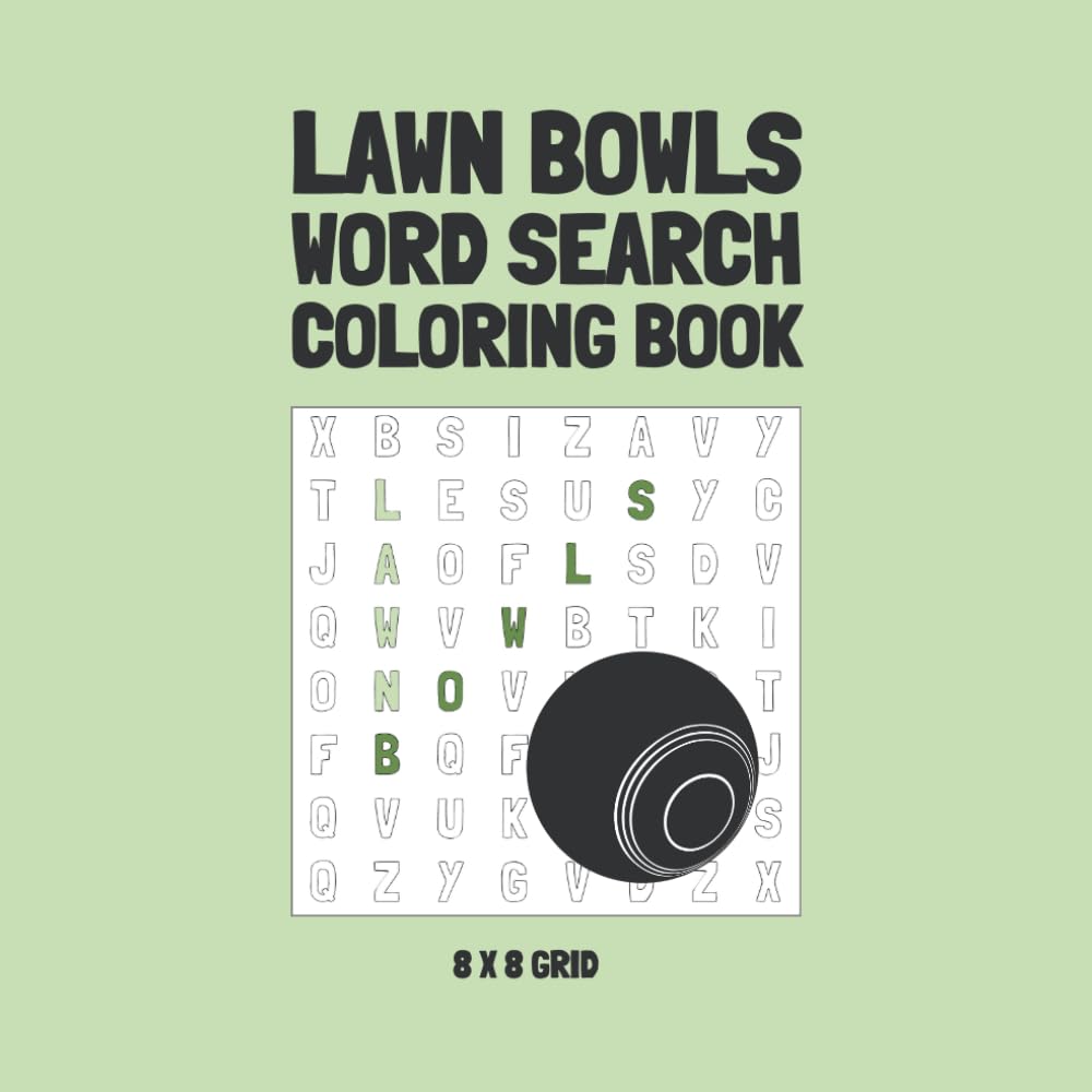 ler totalmente Lawn Bowls Word Search Coloring Book: 8 x 8 Grid | Single-sided | 7.5 x 7.5 inches