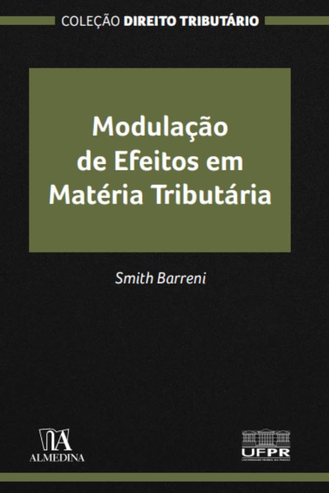 ler totalmente Modulação de Efeitos em Matéria Tributária