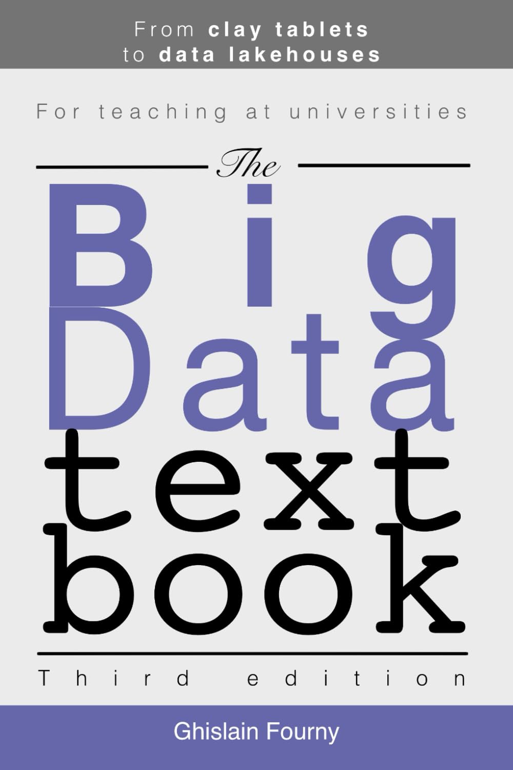 The Big Data Textbook: From clay tablets to data lakehouses: 2 baixar o livro de graça