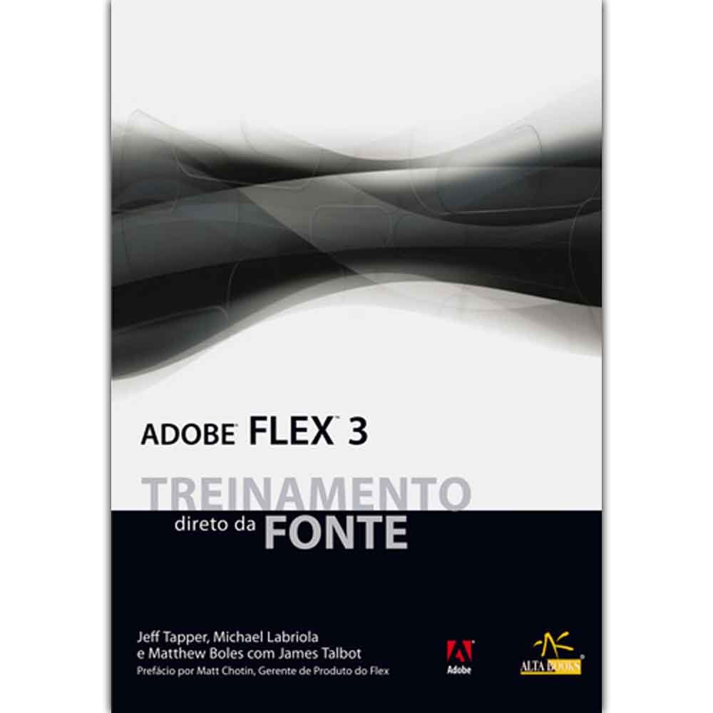 Adobe Flex 3 Treinamento Direto Da Fonte