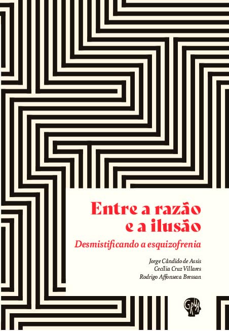 ler totalmente Entre a Razão e a Ilusão: Desmistificando a Esquizofrenia