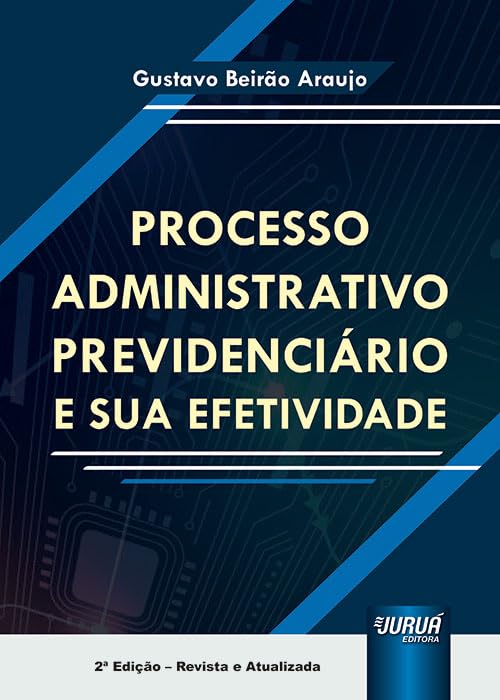 Processo Administrativo Previdenciário e sua Efetividade baixar livro de graça