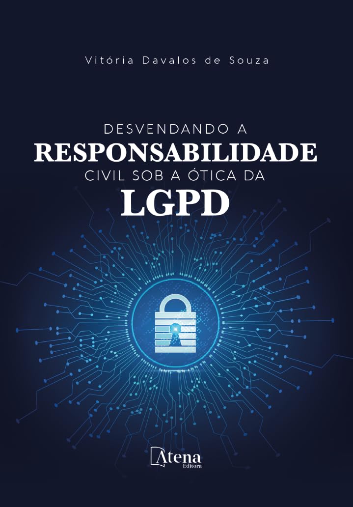 ler totalmente Desvendando a Responsabilidade Civil sob a ótica da LGPD