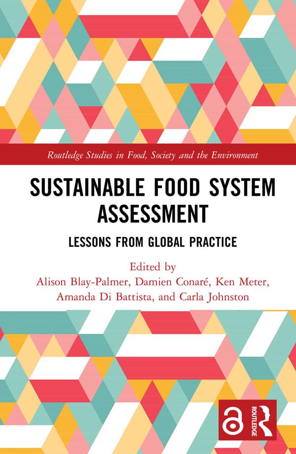 Sustainable Food System Assessment: Lessons from Global Practice (Routledge Studies in Food, Society and the Environment) (English Edition) baixar livro de graça