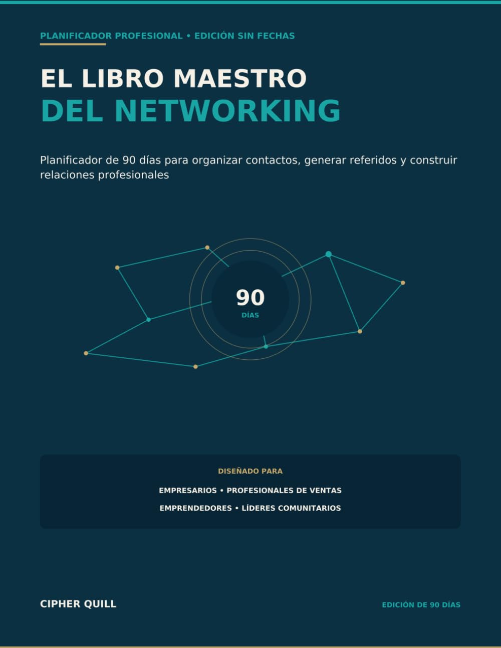 ler totalmente El Libro Maestro del Networking: Planificador de 90 días para organizar contactos, generar referidos y construir relaciones profesionales (Spanish Edition)