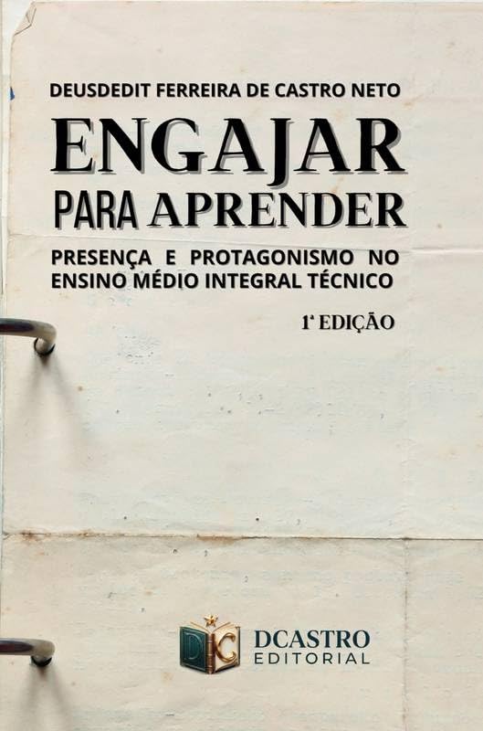 ENGAJAR SEM MISTÉRIO: Presença e Protagonismo no Ensino Médio Integral Técnico