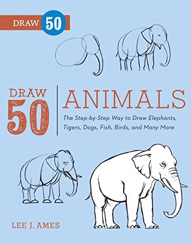 ler totalmente Draw 50 Animals: The Step-by-Step Way to Draw Elephants, Tigers, Dogs, Fish, Birds, and Many More (English Edition)