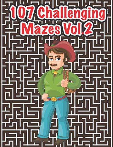 ler totalmente 107 Challenging Mazes Vol.2: 107 Levels Mazes Activity Book For Teens, Young Adults, Adults, Senior: Logical Brain Puzzles Book Creative Problems... (8.5x11), Stress Relief and Relaxation Vol.2