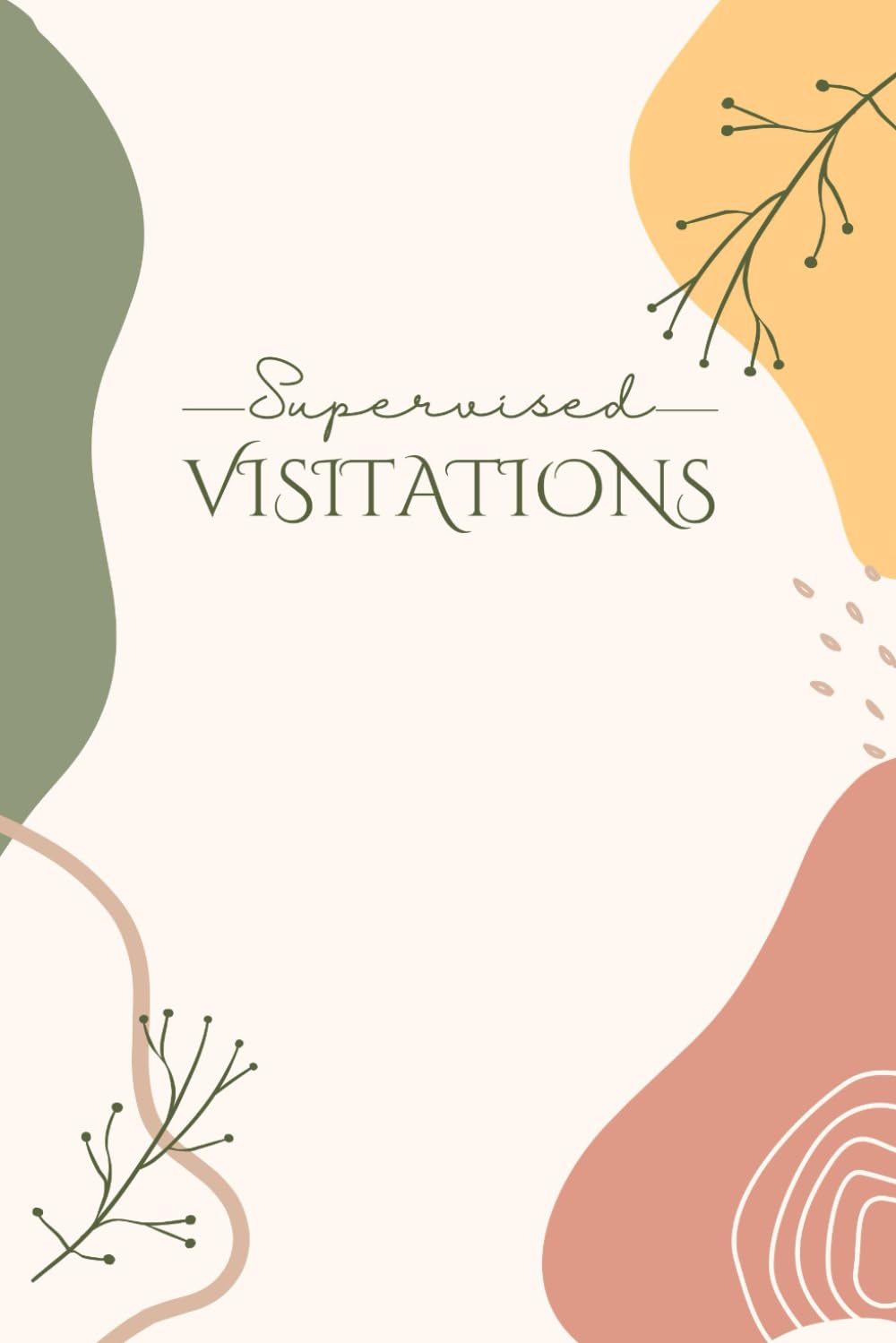 Supervised Visitations Notebook: Supervised Visitations Observation Notebook: 120 Lined Pages baixar livro de graça