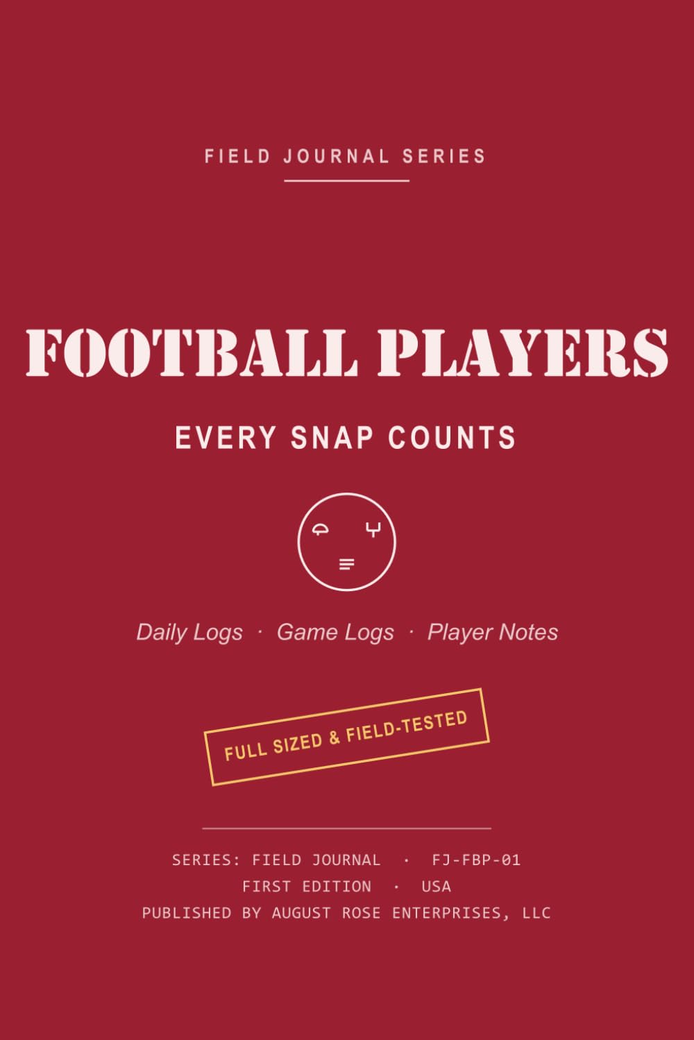 ler totalmente FOOTBALL PLAYERS - EVERY SNAP COUNTS: An August Rose Field Journal