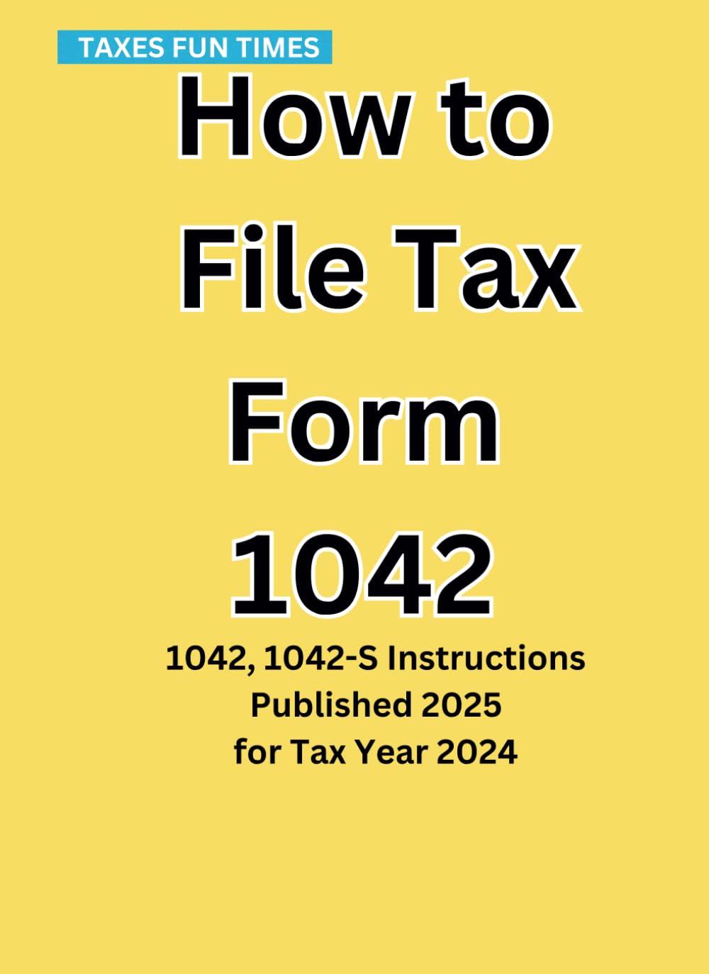 ler totalmente How to File Tax Form 1042: 1042, 1042-S Instructions Published 2025 for Tax Year 2024