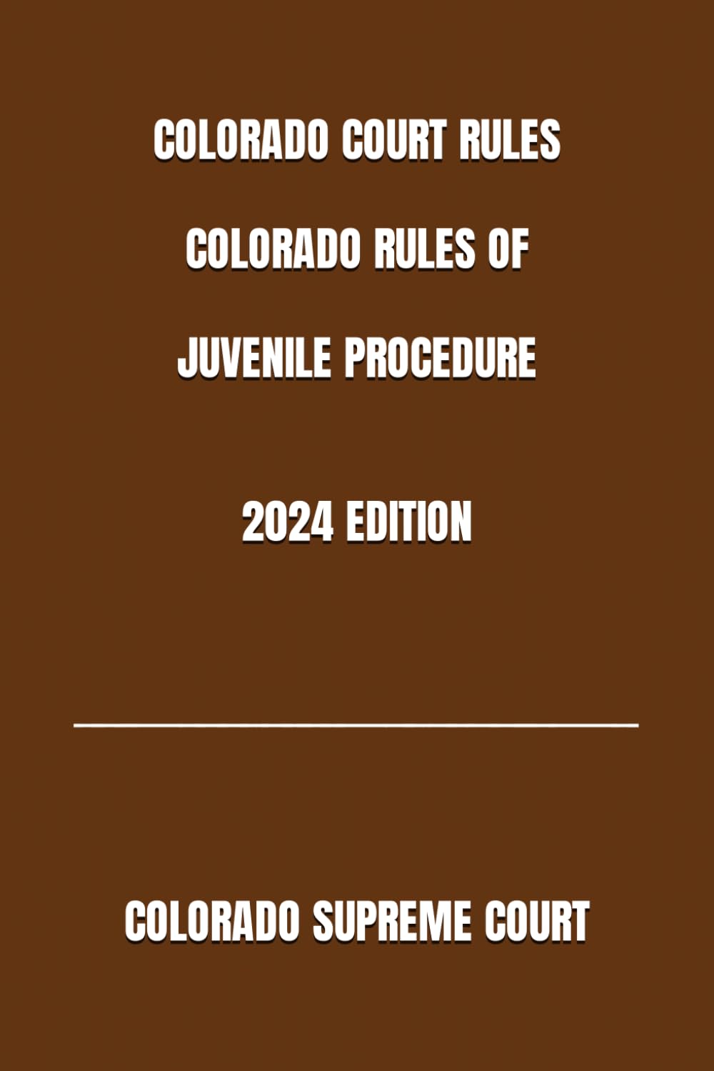 COLORADO COURT RULES COLORADO RULES OF JUVENILE PROCEDURE 2024 EDITION baixar livro de graça