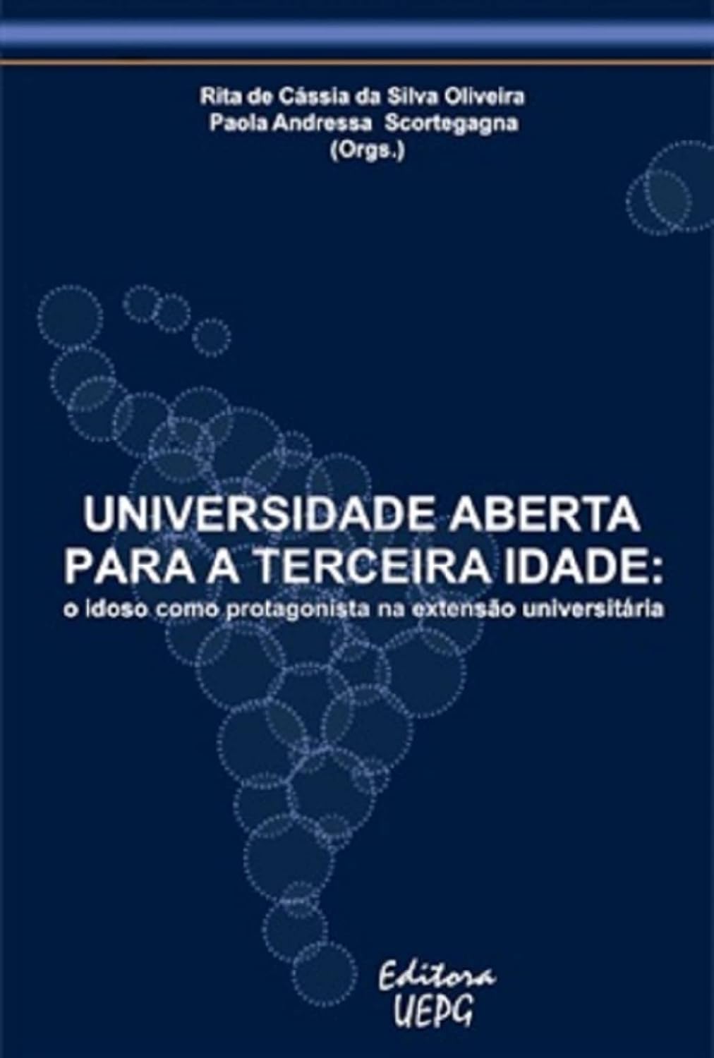 ler totalmente Universidade Aberta Para A Terceira Idade: O Idoso Como Protagonista Na Extensão Universitária