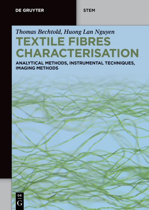 capítulo por capítulo baixar Textile Fibres Characterisation: Analytical Methods, Instrumental Techniques, Imaging Methods (De Gruyter STEM) (English Edition)