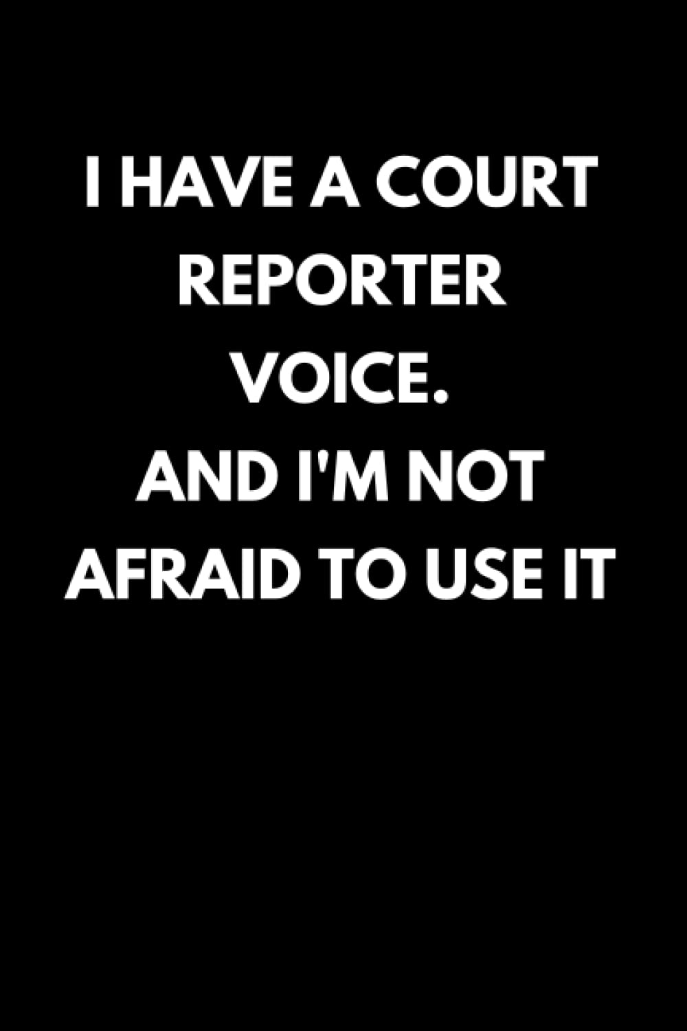I Have A Court Reporter Voice. And I'm Not Afraid To Use It: Funny Court Reporting Notebook With Lined Pages, A Great Appreciation Gift Idea For Court Reporters baixar livro de graça