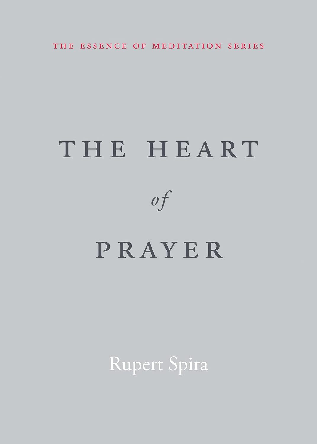 ler totalmente The Heart of Prayer (The Essence of Meditation Series) (English Edition)