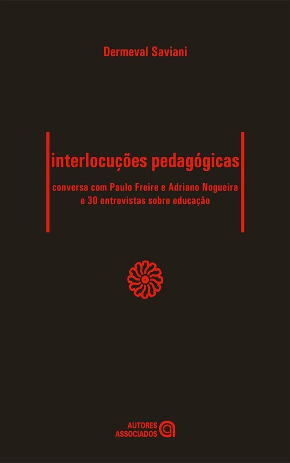 Interlocuções pedagógicas: conversa com Paulo Freire e Adriano Nogueira e 30 entrevistas sobre educação baixar livro de graça