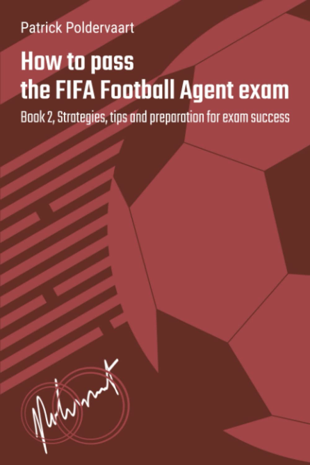 capítulo por capítulo baixar How to pass the FIFA Football Agent exam: Book 2, Strategies, tips and preparation for exam success