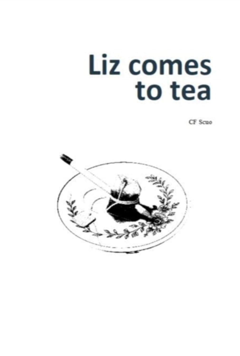 Liz Comes To Tea (English Edition)