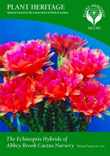 The Echinopsis Hybrids of Abbey Brook Cactus Nursery baixar livro de graça