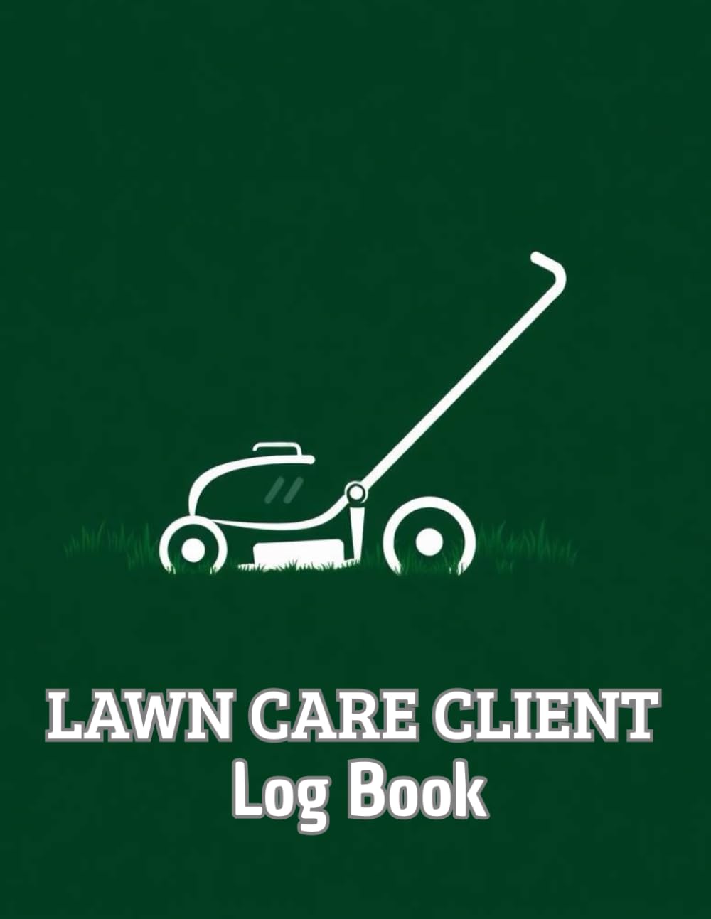 Lawn Care Client Log Book: Track And Record Your Client's Information Easily baixar o livro de graça