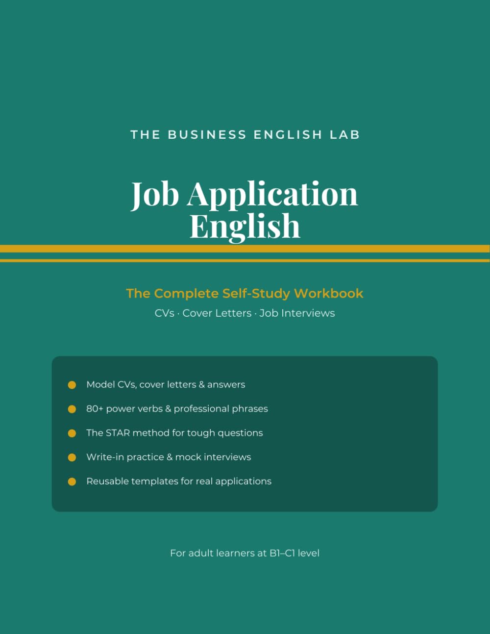 capítulo por capítulo baixar Job Application English: The Complete Self-Study Workbook for CVs, Cover Letters and Job Interviews in English | For Adult Learners B1-C1