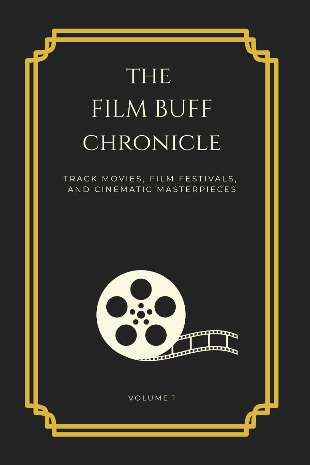 The Film Buff Chronicle: Track Movies, Film Festivals, and Cinematic Masterpieces baixar livro de graça