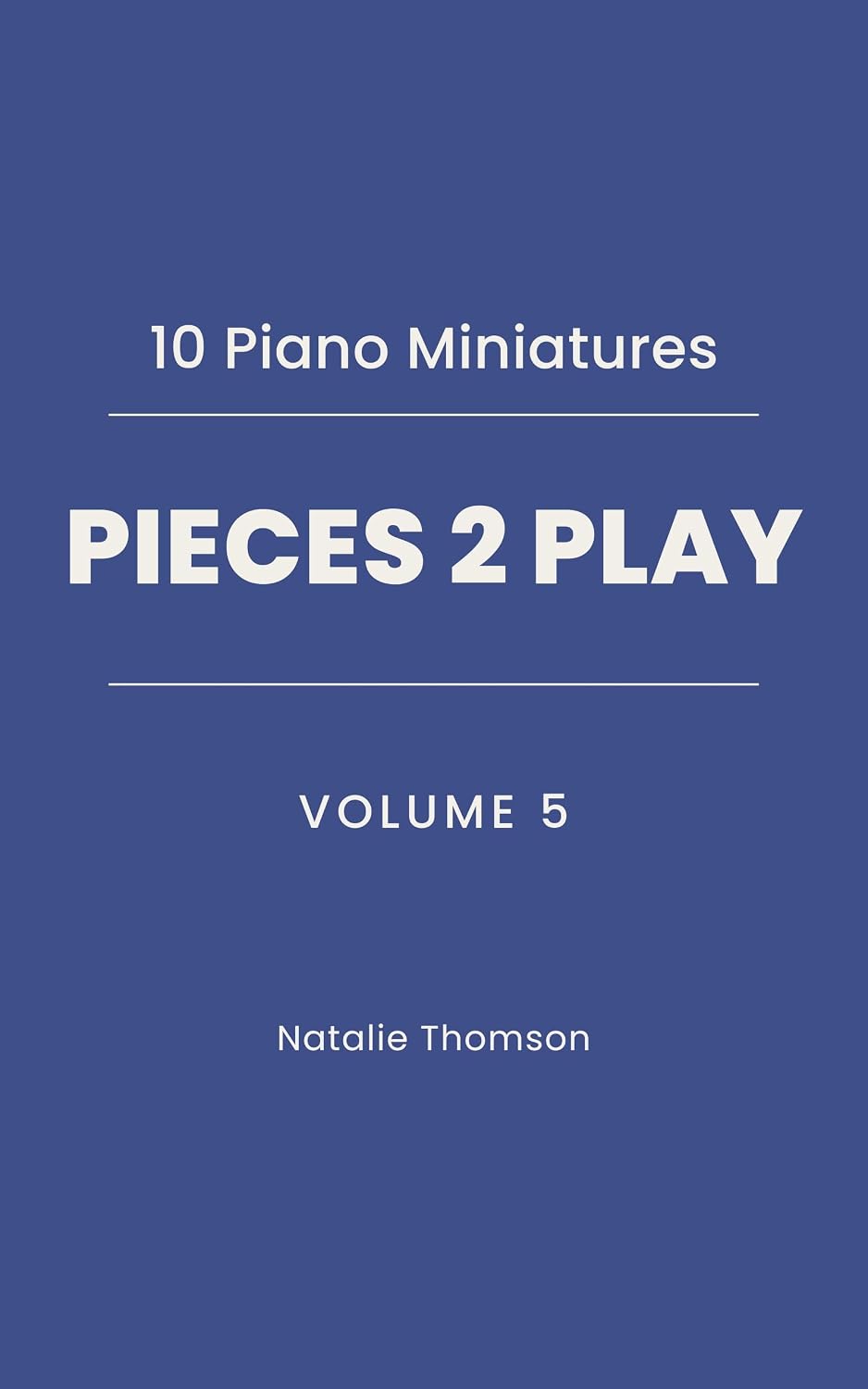 10 Piano Miniatures: Pieces 2 Play Volume 5 (English Edition) baixar o livro de graça