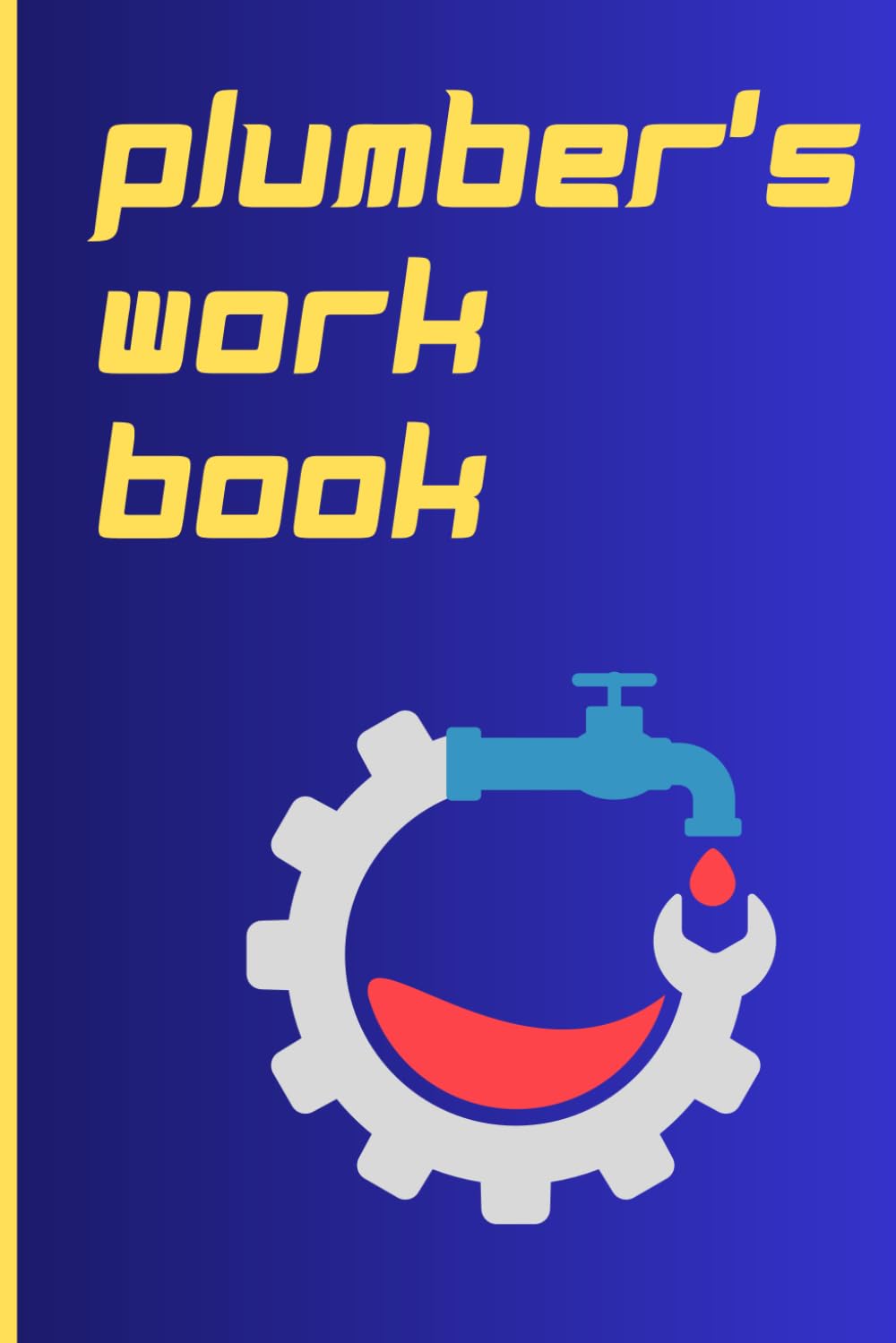 plumber's work book: A practical notebook for plumbers on the job. Track costs and materials, with ease, to help stay organised. baixar livro de graça
